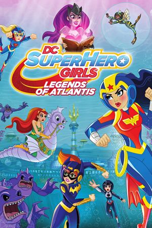 DC Super Hero Girls: Legends of Atlantis's poster image