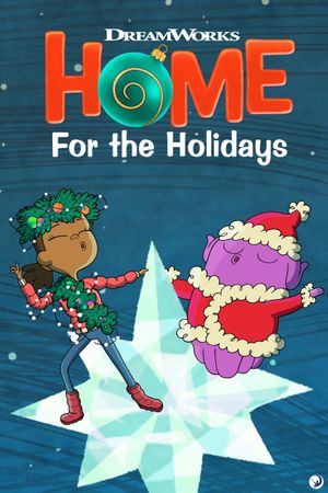 DreamWorks Home: For the Holidays's poster