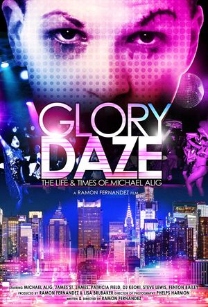 Glory Daze: The Life and Times of Michael Alig's poster
