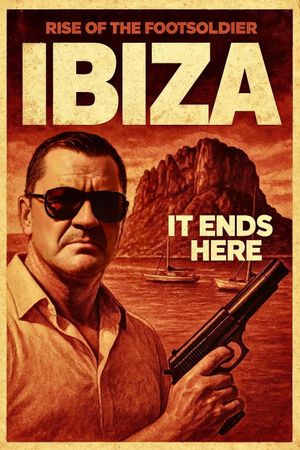 Rise of the Footsoldier: Ibiza's poster
