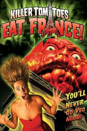 Killer Tomatoes Eat France!'s poster