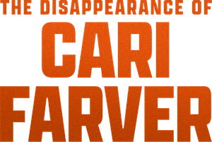 The Disappearance of Cari Farver's poster
