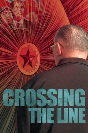Crossing the Line's poster