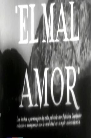 El mal amor's poster