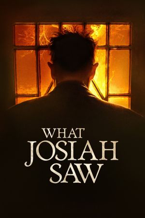 What Josiah Saw's poster