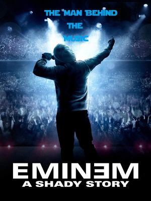 Eminem the Man Behind the Music's poster