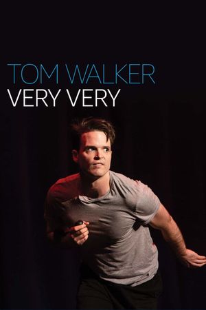 Tom Walker: Very Very's poster