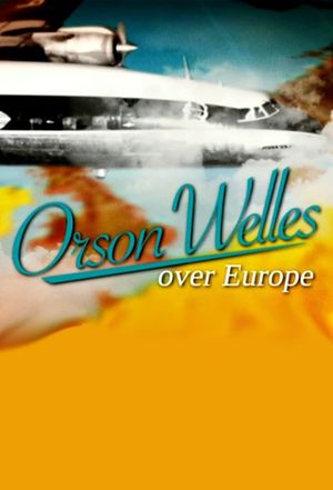 Orson Welles Over Europe's poster image