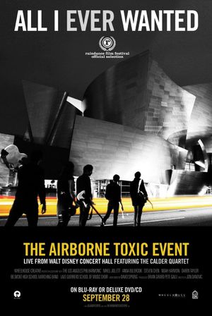 All I Ever Wanted: The Airborne Toxic Event Live from Walt Disney Concert Hall's poster
