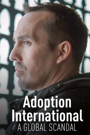 Adoption International: A Global Scandal's poster