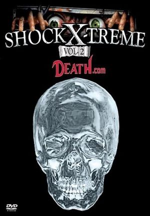 Shock-X-Treme Vol 2: Death.com's poster