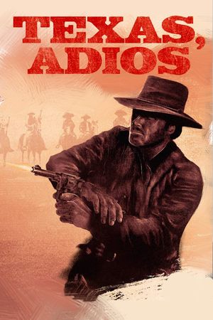 Texas, Adios's poster