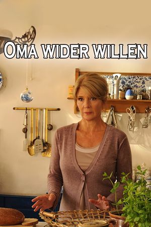 Oma wider Willen's poster