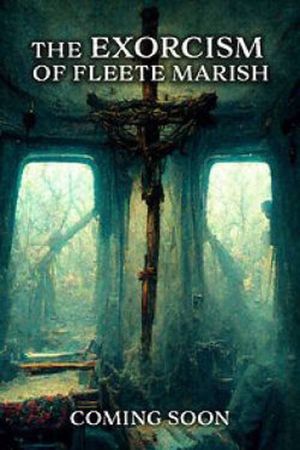 Exorcism of Fleete Marish's poster