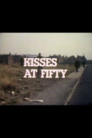 Kisses at Fifty's poster