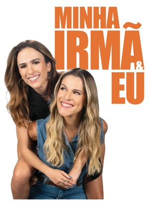 Minha Irmã e Eu's poster
