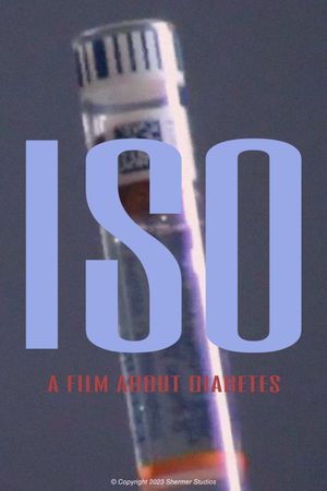 ISO: A Film About Diabetes's poster