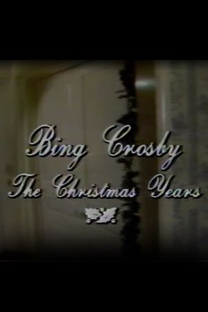 Bing Crosby: The Christmas Years's poster