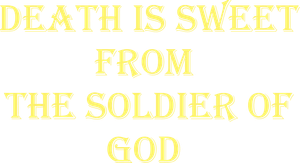 Death Is Sweet from the Soldier of God's poster
