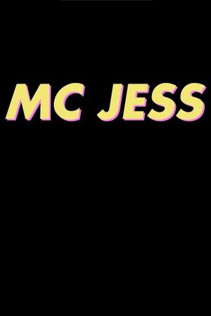 MC Jess's poster image