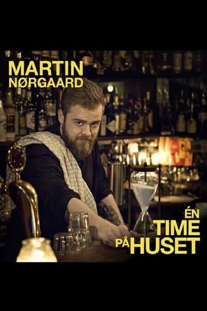 Martin Nørgaard: En Time på Huset's poster