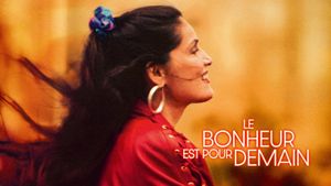 Le bonheur est pour demain's poster