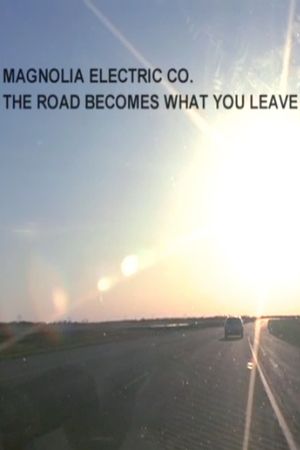The Road Becomes What You Leave's poster