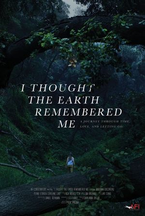 I Thought the Earth Remembered Me's poster