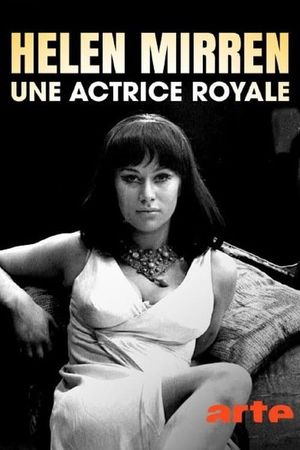 Helen Mirren - Queen of Actresses's poster