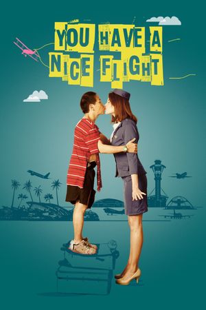 You Have a Nice Flight's poster