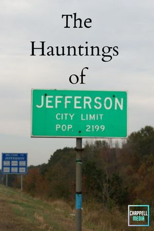 The Hauntings of Jefferson, Texas's poster