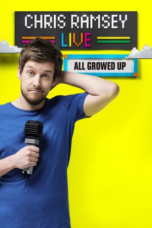 Chris Ramsey Live: All Growed Up's poster