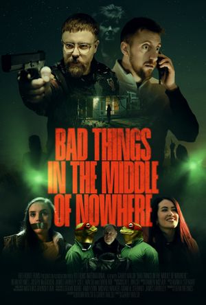 Bad Things in the Middle of Nowhere's poster