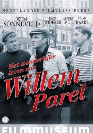 Het wonderlijke Leven van Willem Parel's poster