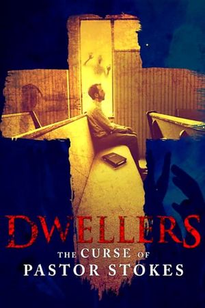 Dwellers: The Curse of Pastor Stokes's poster