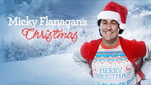 Micky Flanagan's Christmas's poster