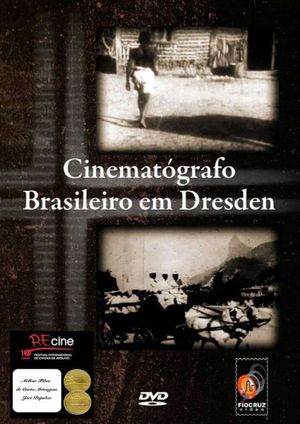 Cinematógrafo Brasileiro em Dresden's poster