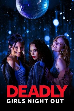 Deadly Girls Night Out's poster