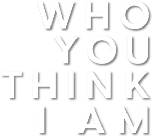 Who You Think I Am's poster