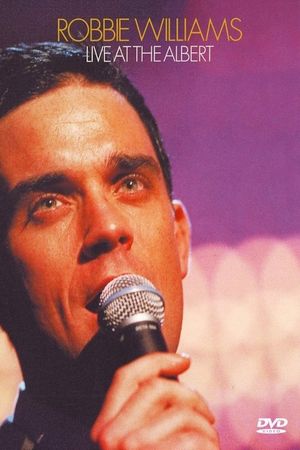 Robbie Williams: Live at the Albert's poster