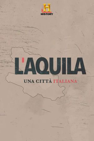 L'Aquila: una città italiana's poster image