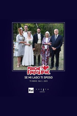Purchè finisca bene - Se mi lasci ti sposo's poster