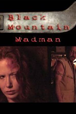 The Black Mountain Madman's poster