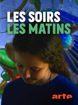 Les soirs, les matins's poster