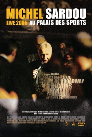 Michel Sardou Live 2005 - Palais des Sports's poster