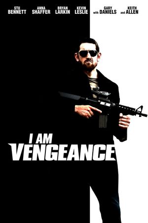 I Am Vengeance's poster