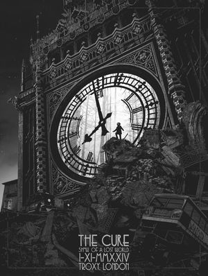 The Cure: Songs Of A Lost World Live at Troxy, London's poster
