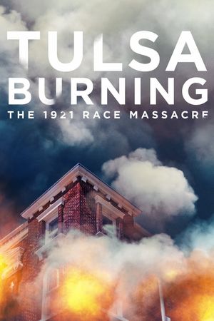 Tulsa Burning: The 1921 Race Massacre's poster