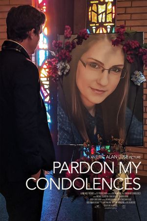 Pardon My Condolences's poster