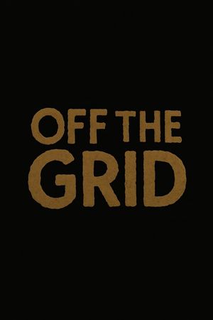Off The Grid's poster